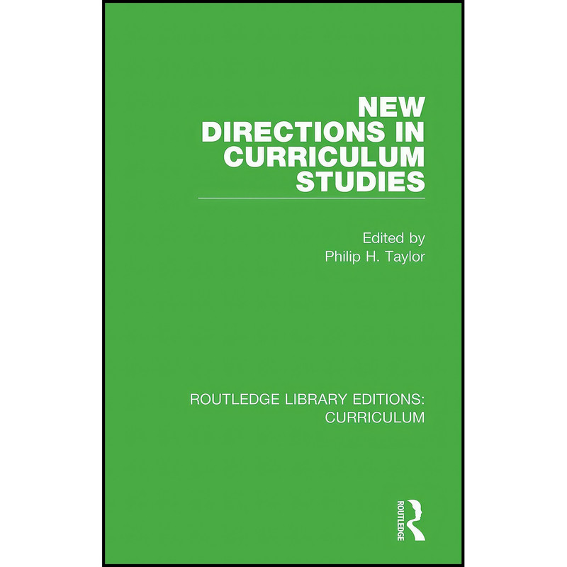 کتاب New Directions in Curriculum Studies  اثر Philip H. Taylor انتشارات بله