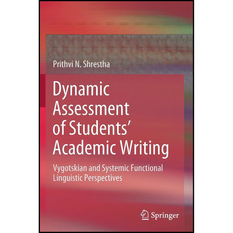 کتاب Dynamic Assessment of Students Academic Writing اثر Prithvi N. Shrestha انتشارات بله