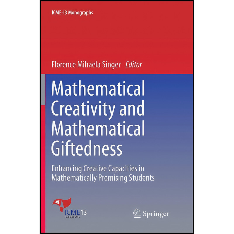 کتاب Mathematical Creativity and Mathematical Giftedness اثر Florence Mihaela Singer انتشارات بله