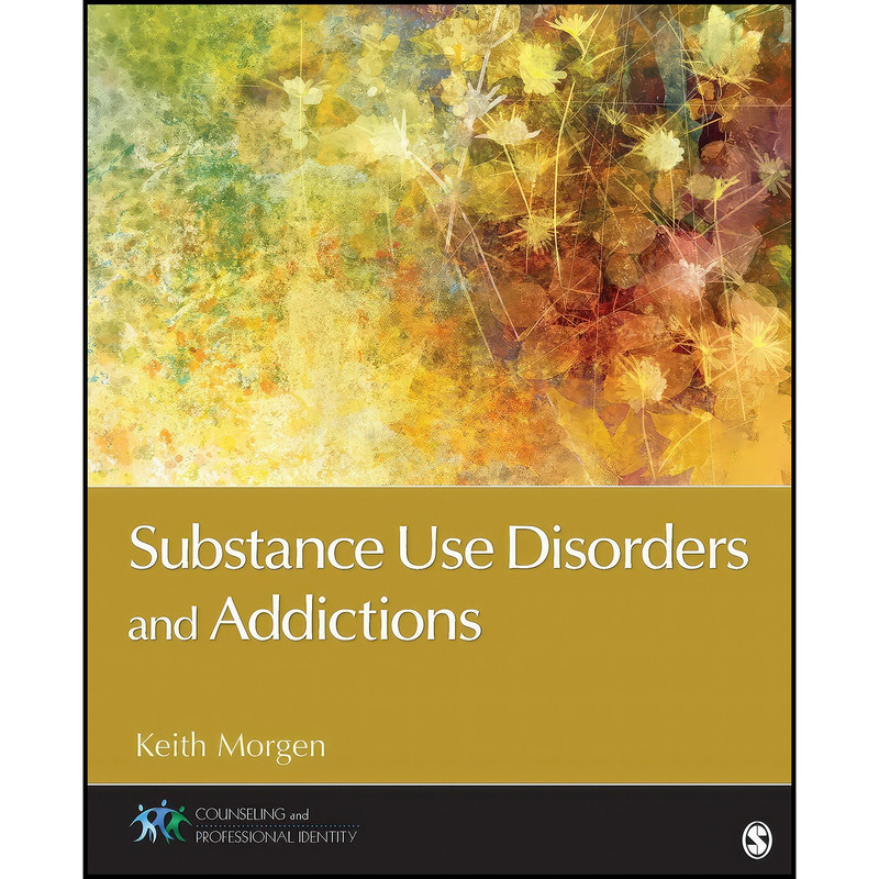 کتاب Substance Use Disorders and Addictions  اثر Keith J. Morgen انتشارات بله