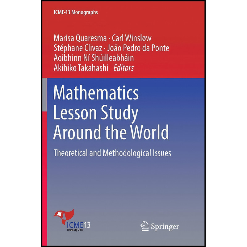 کتاب Mathematics Lesson Study Around the World اثر جمعي از نويسندگان انتشارات بله