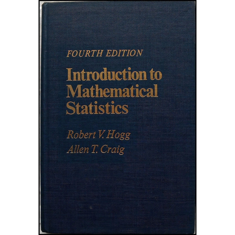 کتاب Introduction to mathematical statistics اثر Robert V. Hogg and Allen T. Craig انتشارات Macmillan