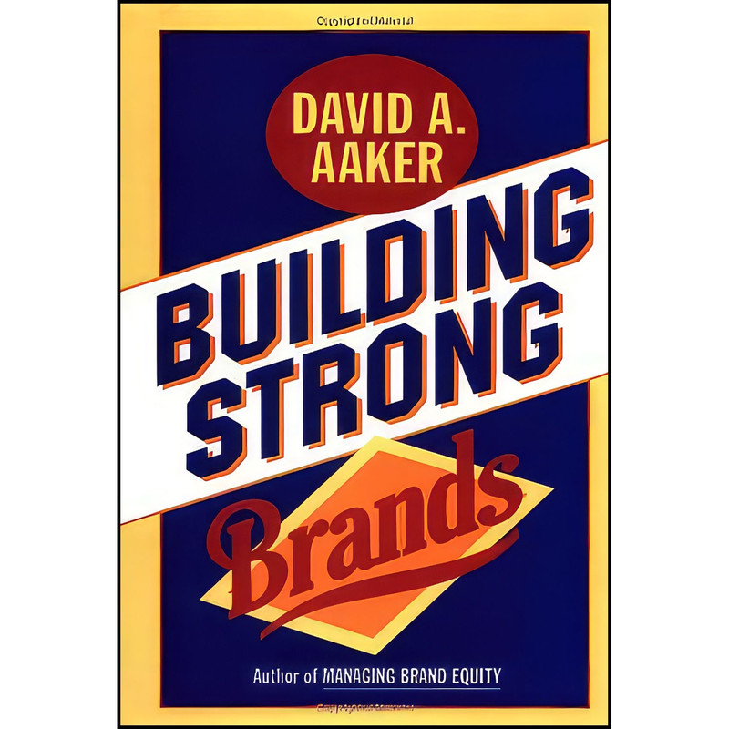 کتاب Building Strong Brands اثر David A. Aaker انتشارات Free Press