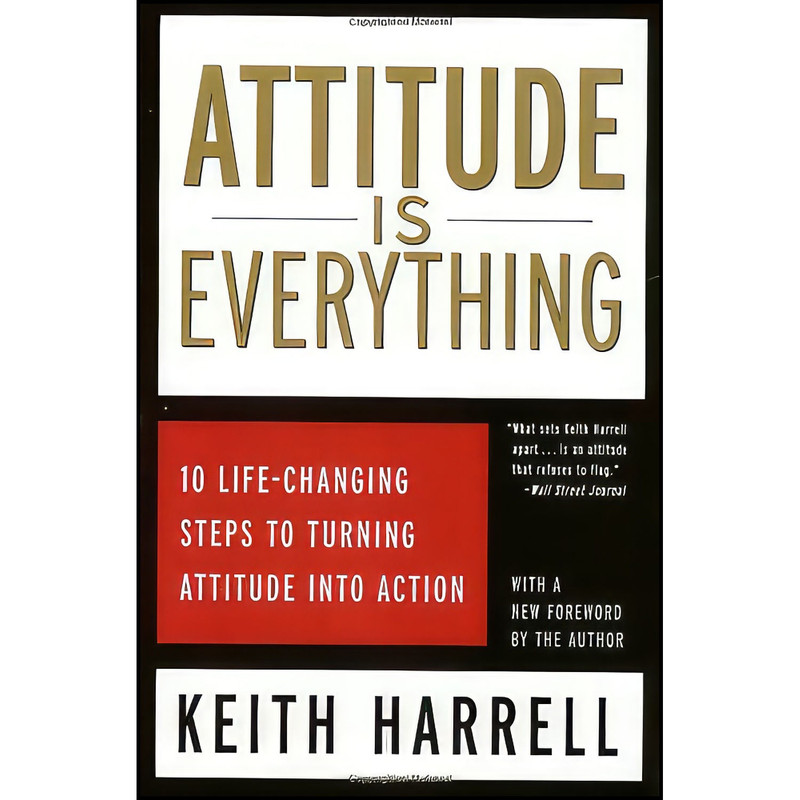 کتاب Attitude is Everything اثر Keith D. Harrell انتشارات Collins