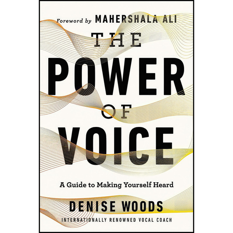 کتاب The Power of Voice اثر Denise Woods انتشارات HarperOne