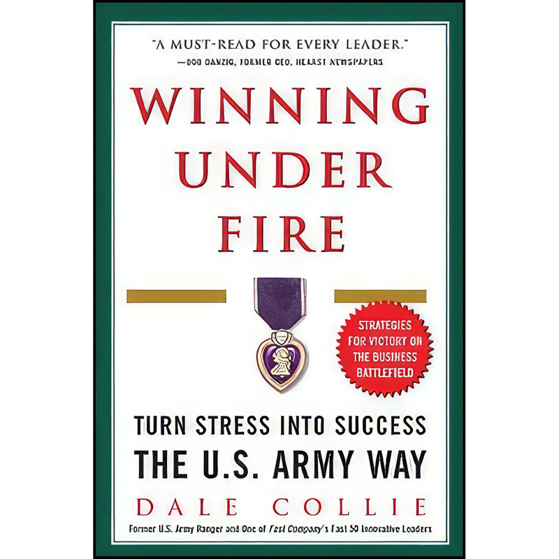 کتاب Winning Under Fire اثر Dale Collie انتشارات McGraw-Hill