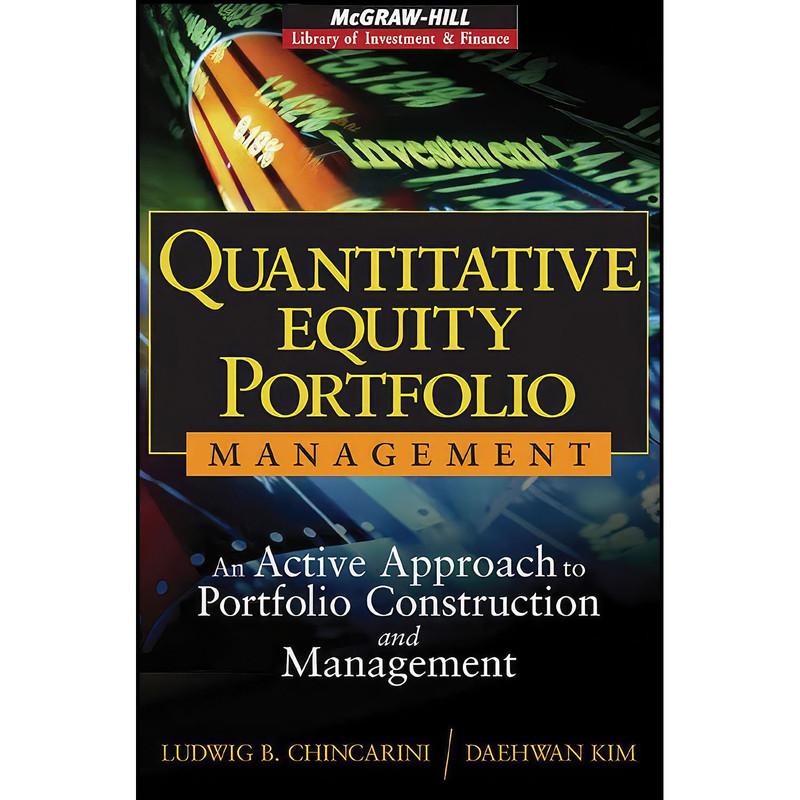 کتاب Quantitative Equity Portfolio Management اثر Ludwig B Chincarini and Daehwan Kim انتشارات McGraw-Hill Education
