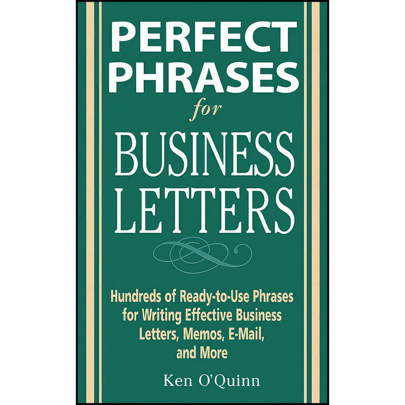 کتاب Perfect Phrases for Business Letters  اثر Ken O x27 Quinn انتشارات McGraw Hill