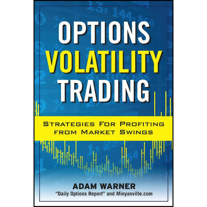 کتاب Options Volatility Trading اثر Adam Warner انتشارات McGraw Hill