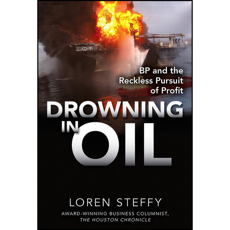 کتاب Drowning in Oil اثر Loren C. Steffy انتشارات McGraw-Hill Education