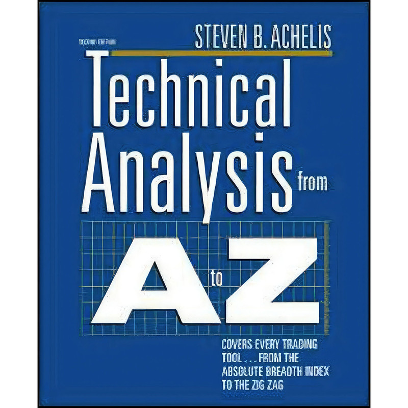 کتاب Technical Analysis from A to Z  2nd Edition اثر Steve Achelis انتشارات McGraw Hill
