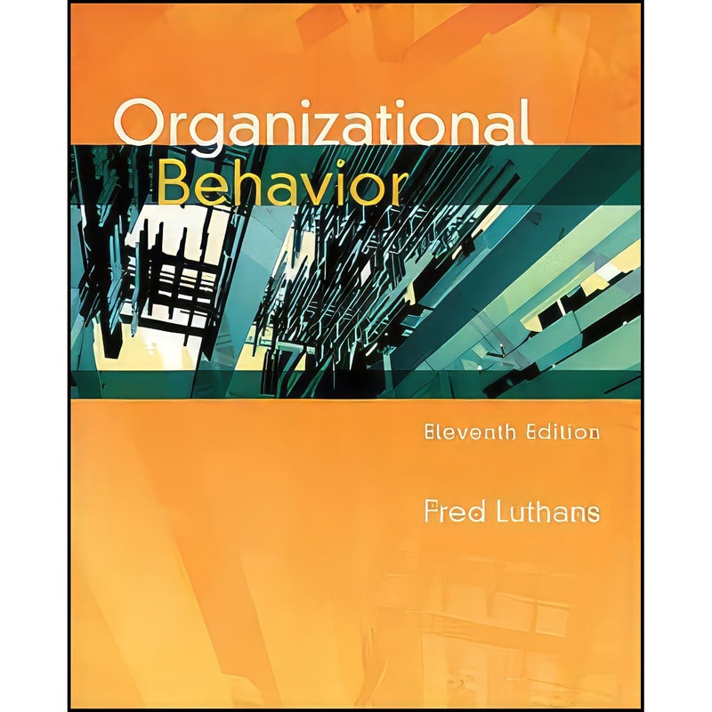 کتاب Organizational Behavior اثر Fred Luthans انتشارات McGraw-Hill/Irwin