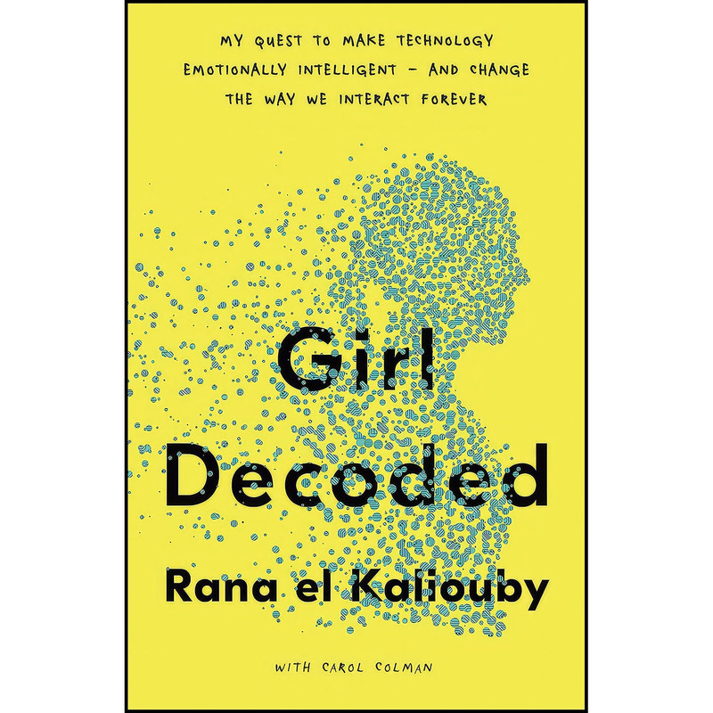 کتاب Girl Decoded اثر Rana el Kaliouby انتشارات PUK