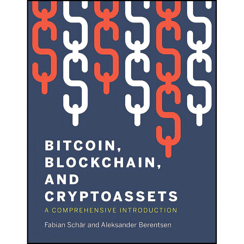 کتاب Bitcoin Blockchain and Cryptoassets اثر جمعي از نويسندگان انتشارات The MIT Press