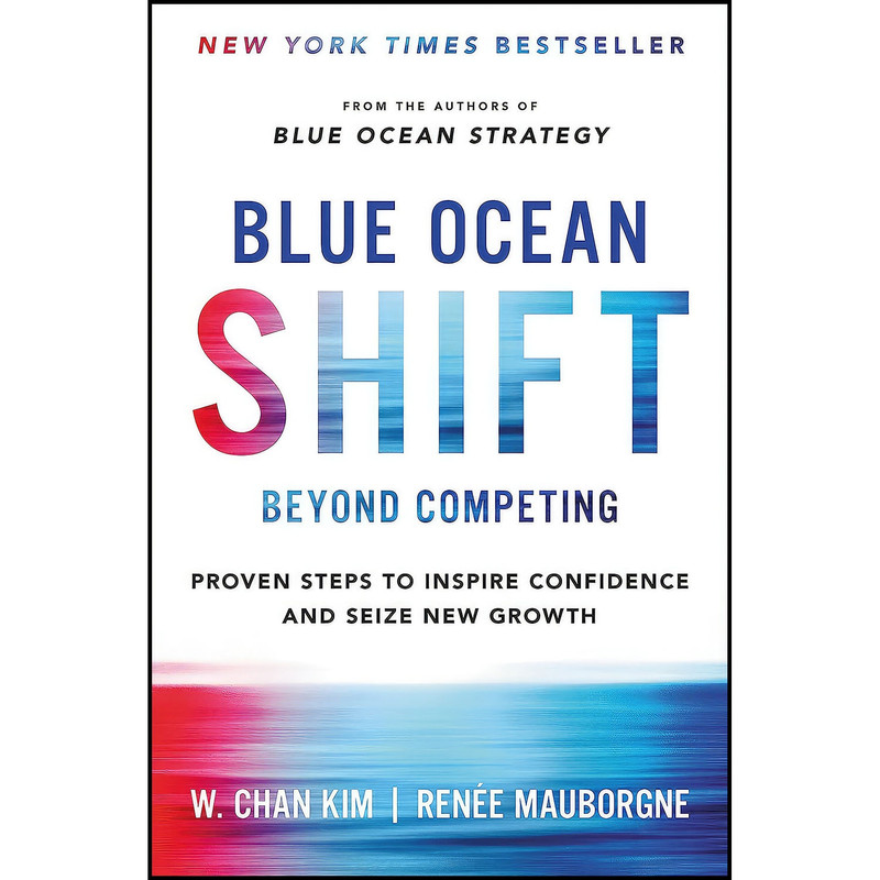 کتاب Blue Ocean Shift اثر جمعي از نويسندگان انتشارات Hachette Books