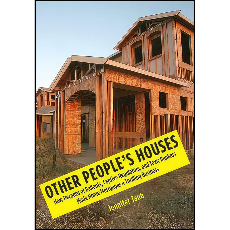 کتاب Other Peoples Houses اثر Jennifer Taub انتشارات Yale University Press