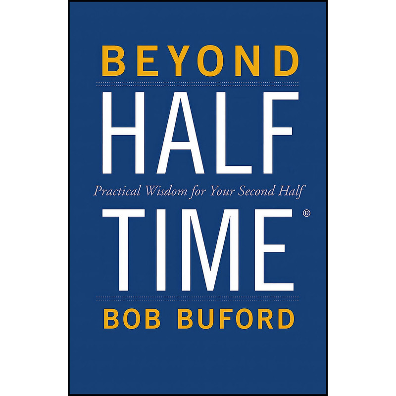کتاب Beyond Halftime اثر Bob Buford and Bob Buford انتشارات Zondervan