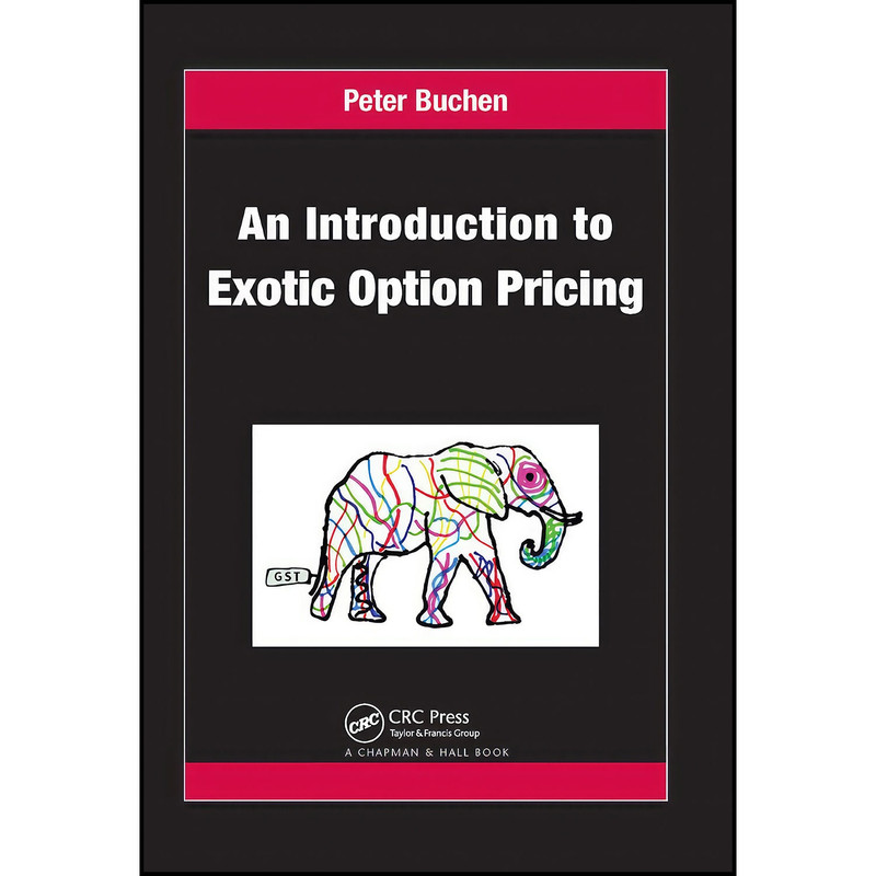 کتاب An Introduction to Exotic Option Pricing  اثر Peter Buchen انتشارات بله