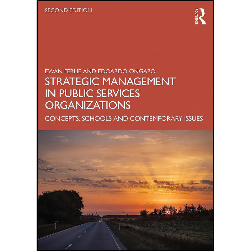کتاب Strategic Management in Public Services Organizations اثر Ewan Ferlie and Edoardo Ongaro انتشارات بله