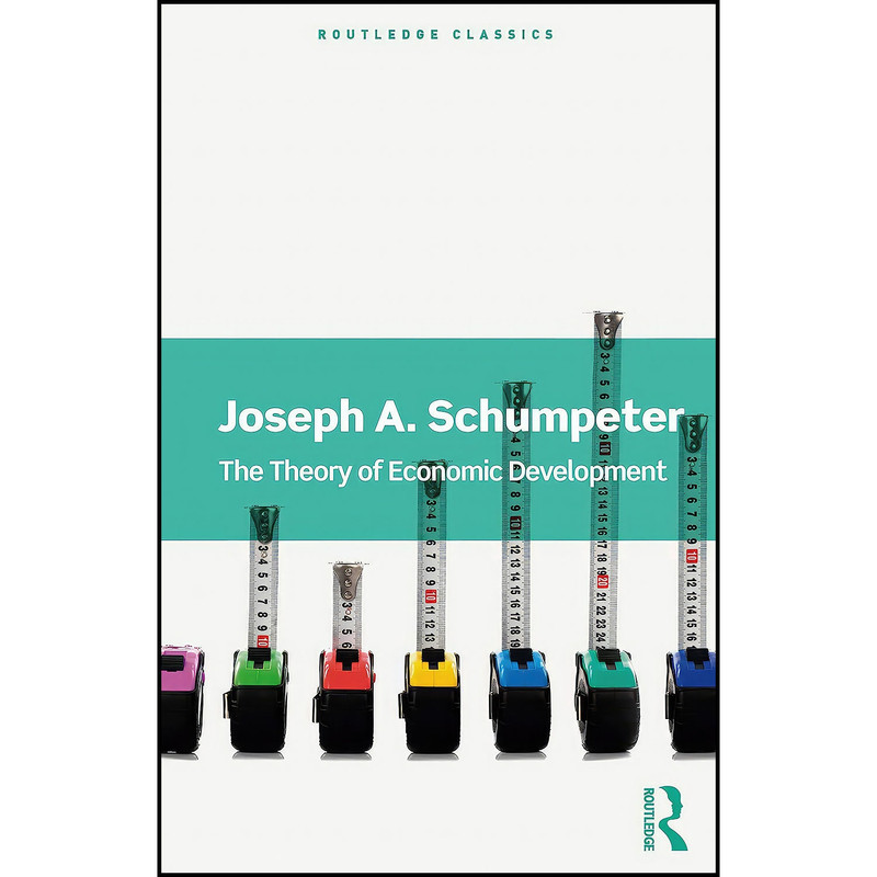 کتاب The Theory of Economic Development  اثر جمعي از نويسندگان انتشارات Routledge