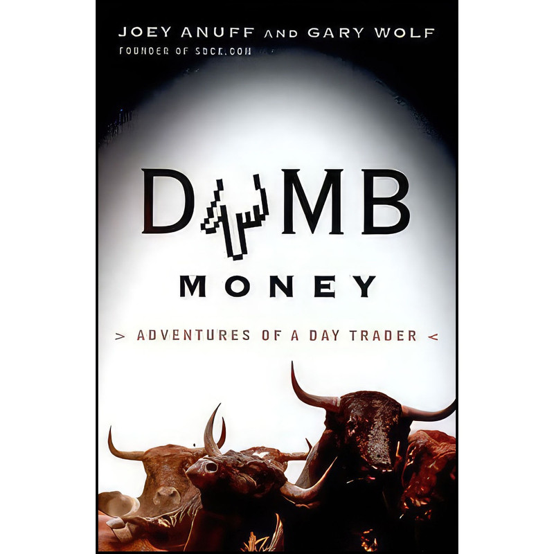 کتاب Dumb Money اثر Gary Wolf and Joey Anuff انتشارات Random House