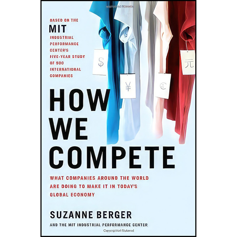 کتاب How We Compete اثر Suzanne Berger انتشارات Crown Business