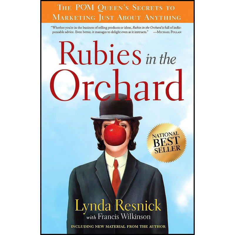 کتاب Rubies in the Orchard اثر Lynda Resnick and Francis Wilkinson انتشارات Currency