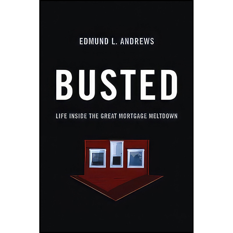 کتاب Busted اثر Edmund L. Andrews انتشارات W. W. Norton   Company