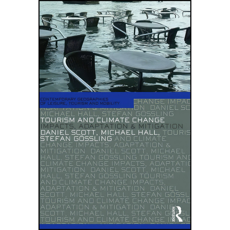 کتاب Tourism and Climate Change اثر جمعي از نويسندگان انتشارات بله