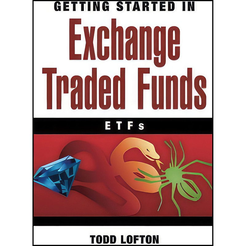 کتاب Getting Started in Exchange Traded Funds اثر Todd Lofton انتشارات Wiley