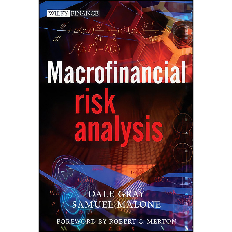 کتاب Macrofinancial Risk Analysis اثر Dale Gray and Samuel W Malone انتشارات Wiley