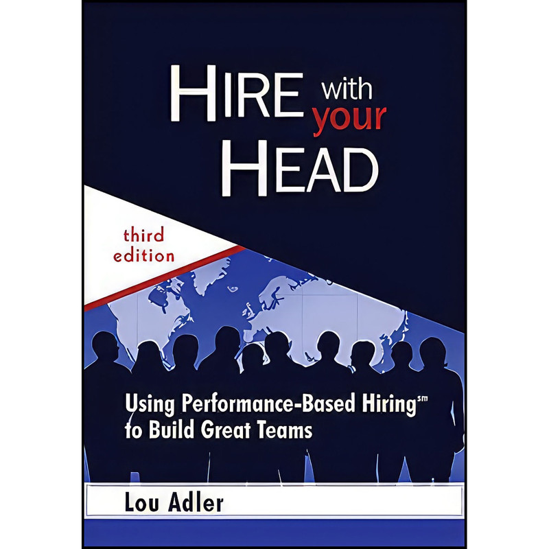 کتاب Hire With Your Head اثر Lou Adler انتشارات Wiley