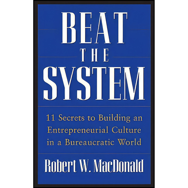 کتاب Beat The System اثر Robert W. MacDonald انتشارات Wiley