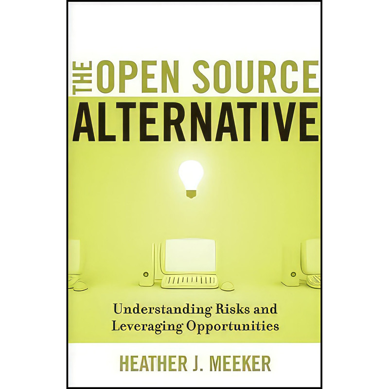 کتاب The Open Source Alternative اثر Heather J. Meeker انتشارات Wiley