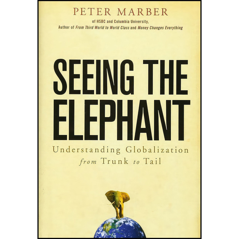 کتاب Seeing the Elephant اثر Peter Marber انتشارات Wiley