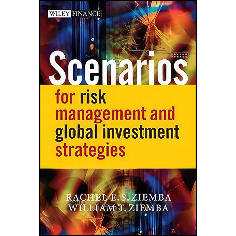 کتاب Scenarios for Risk Management and Global Investment Strategies اثر جمعي از نويسندگان انتشارات Wiley