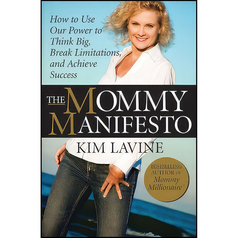 کتاب The Mommy Manifesto اثر Kim Lavine انتشارات Wiley