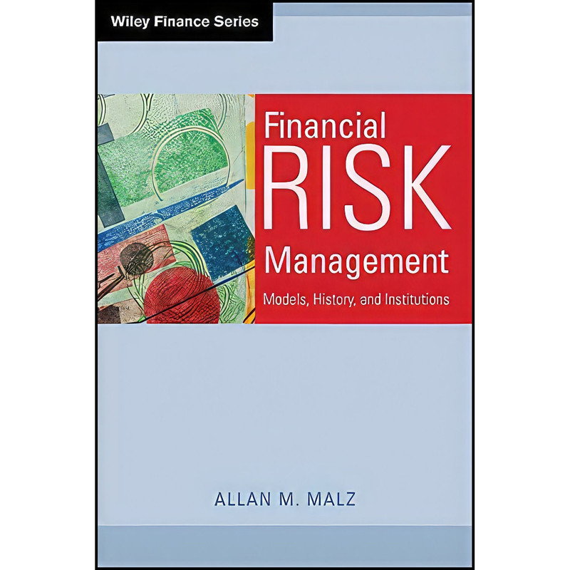 کتاب Financial Risk Management اثر Allan M. Malz انتشارات Wiley