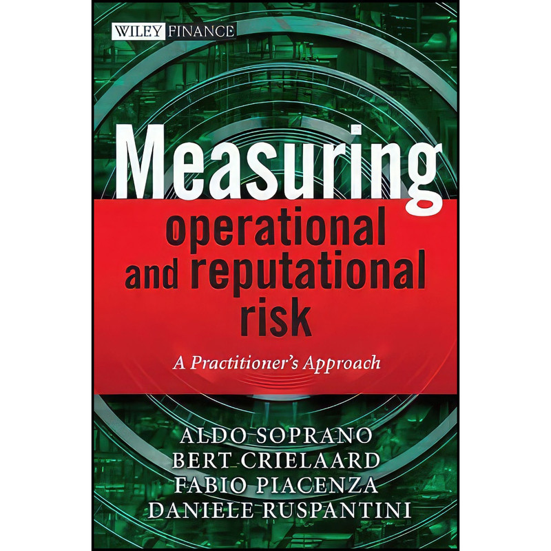 کتاب Measuring Operational and Reputational Risk اثر جمعي از نويسندگان انتشارات Wiley