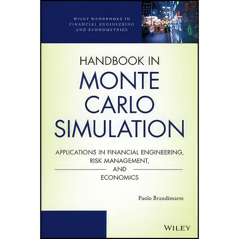 کتاب Handbook in Monte Carlo Simulation اثر Paolo Brandimarte انتشارات Wiley