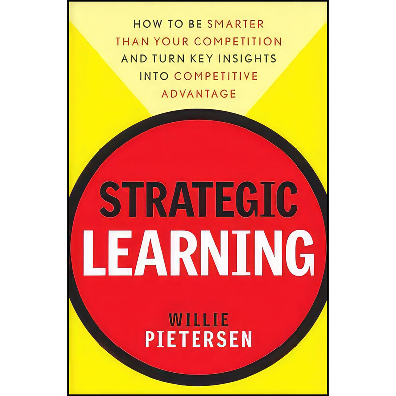 کتاب Strategic Learning اثر Willie Pietersen انتشارات Wiley