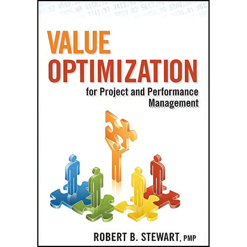 کتاب Value Optimization for Project and Performance Management اثر Robert B. Stewart انتشارات Wiley