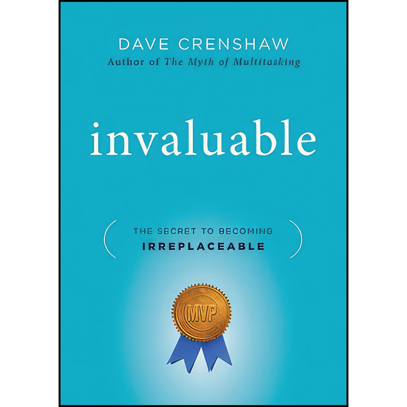 کتاب Invaluable اثر Dave Crenshaw انتشارات Jossey-Bass