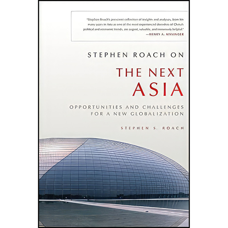 کتاب Stephen Roach on the Next Asia اثر Stephen Roach انتشارات Wiley