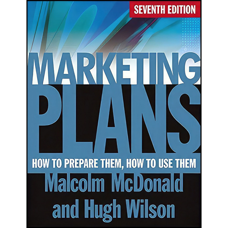 کتاب Marketing Plans اثر Malcolm McDonald and Hugh Wilson انتشارات Wiley