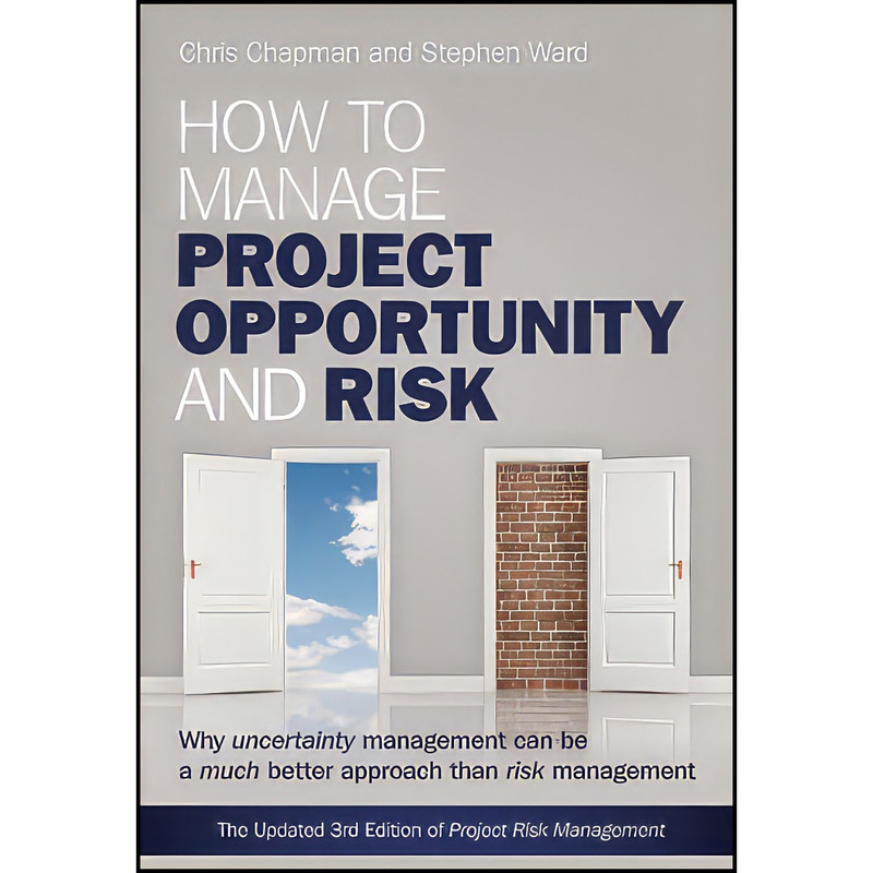 کتاب How to Manage Project Opportunity and Risk اثر Stephen Ward and Chris Chapman انتشارات Wiley
