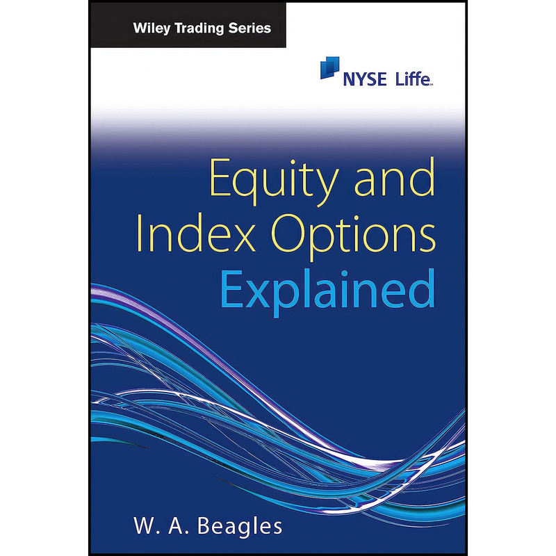 کتاب Equity and Index Options Explained اثر W. A. Beagles انتشارات Wiley