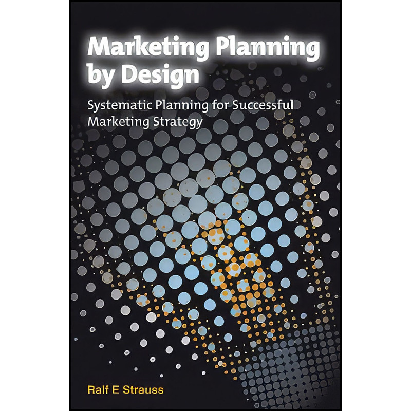 کتاب Marketing Planning by Design اثر Ralf E. Strauss انتشارات Wiley