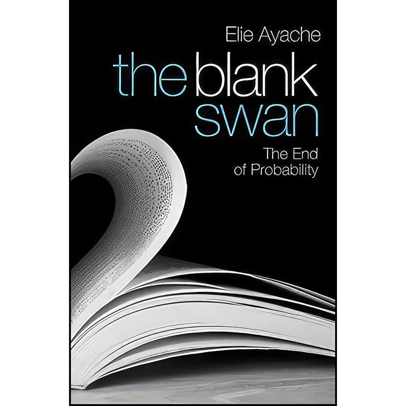 کتاب The Blank Swan اثر Elie Ayache انتشارات Wiley