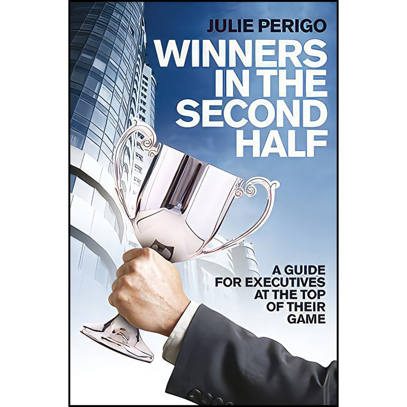 کتاب Winners in the Second Half اثر Julie Perigo انتشارات Jossey-Bass
